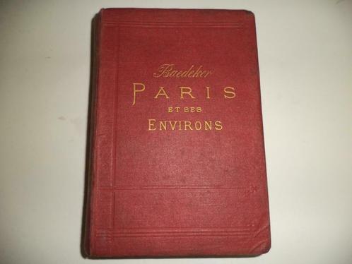 1881 Karl Baedeker Paris et ses environs manuel du voyageur., Antiquités & Art, Antiquités | Livres & Manuscrits, Enlèvement ou Envoi