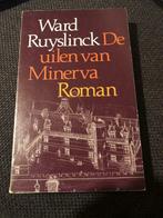 De uilen van Minerva - Ward Ruyslinck, Boeken, Gelezen, Ward Ruysinck, Ophalen of Verzenden, België