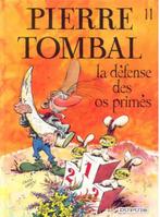 Pierre Tombal , La défense des os primés , Première édition, Gelezen, Ophalen of Verzenden, Eén stripboek