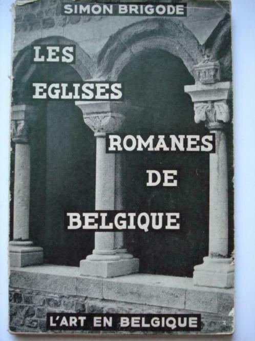 4. Les églises romanes de Belgique Simon Brigode L'art en Be, Livres, Art & Culture | Architecture, Utilisé, Style ou Courant