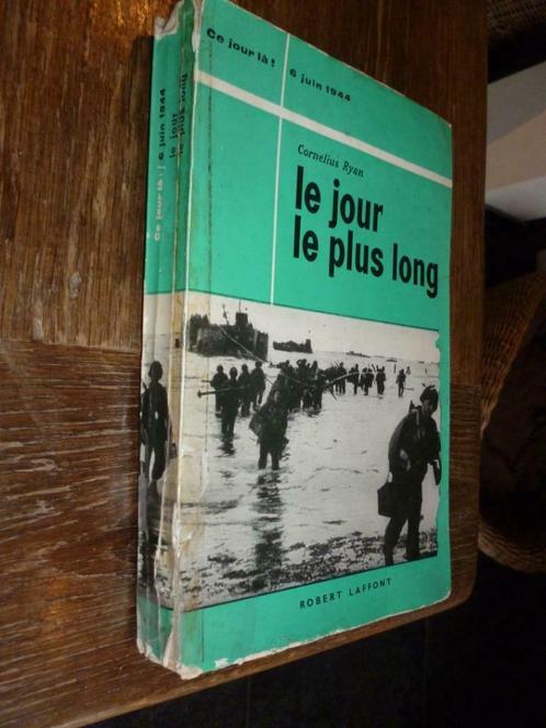 Livre LE JOUR LE PLUS LONG 6 JUIN 1944 D-DAY dédicassé, Livres, Histoire mondiale, Utilisé, Enlèvement