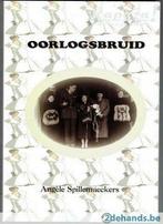 oorlogsbruid. angèle spillemaeckers, Gelezen, Ophalen of Verzenden