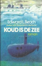 KOUD IS DE ZEE - EDWARD L. BEACH (onderzeeboot roman), Boeken, Gelezen, Ophalen of Verzenden, EDWARD L. BEACH, Nederland