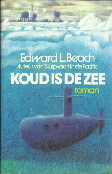 KOUD IS DE ZEE - EDWARD L. BEACH (onderzeeboot roman), EDWARD L. BEACH, Enlèvement ou Envoi, Utilisé, Pays-Bas