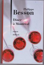 Philippe BESSON "Dinêr à Montréal", Livres, Comme neuf, Enlèvement ou Envoi