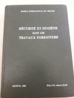 Sécurité et hygiène dans les travaux forestiers, Livres, Comme neuf, Enlèvement