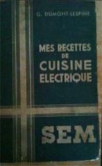 Mes recettes de cuisine electrique (oud kookboek), Utilisé, Enlèvement ou Envoi