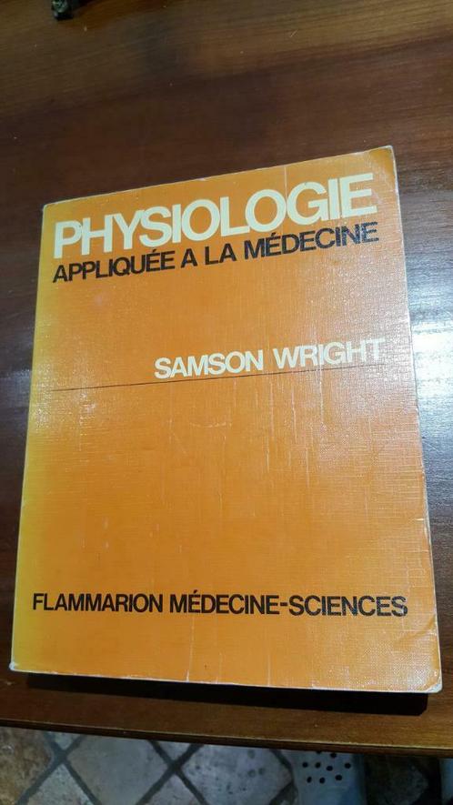 PHYSIOLOGIE appliquée à la médecine - SAMSON WRIGHT, Livres, Livres d'étude & Cours, Utilisé, Enseignement supérieur, Enlèvement ou Envoi