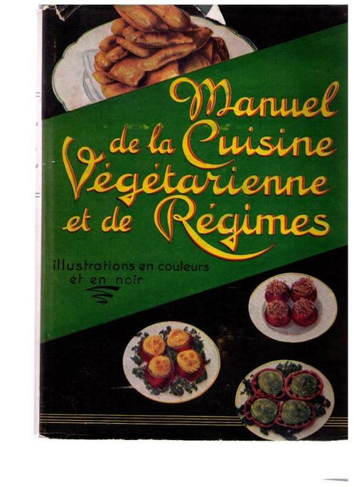 Manuel de la cuisine végétarienne et de régimes - Pellaprat, Livres, Santé, Diététique & Alimentation, Utilisé, Régime et Alimentation