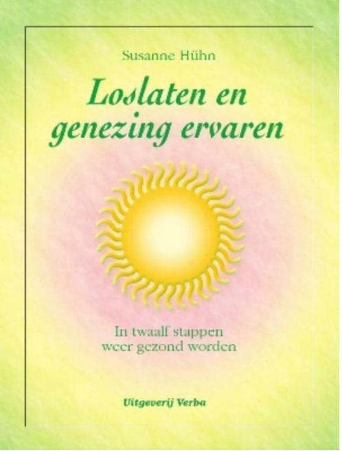 Loslaten en genezing ervaren, Susanne Huhn, Boeken, Psychologie, Ophalen