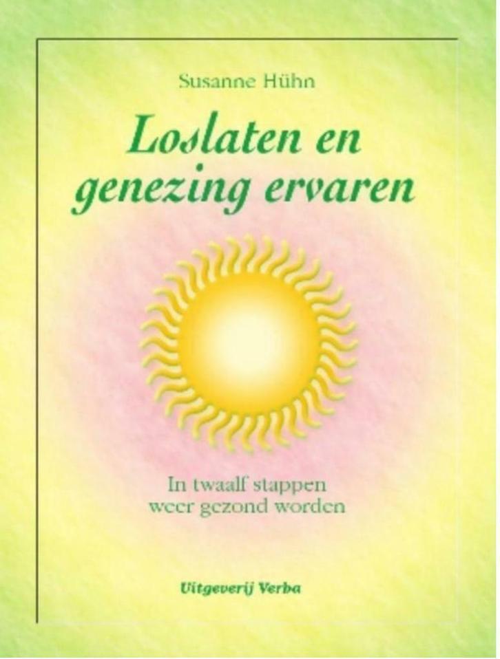 Loslaten en genezing ervaren, Susanne Huhn, Boeken, Psychologie, Ophalen