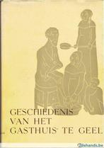 Geschiedenis van het gasthuis te Geel 1286-1969, Boeken, Geschiedenis | Nationaal, Gelezen, Ophalen of Verzenden