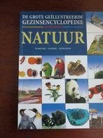 De grote geillustreerde gezinsencyclopedie Natuur, Boeken, Nieuw, Ophalen of Verzenden