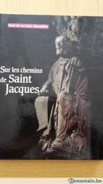 Livre : sur les chemins de Saint Jacques (de Compostelle), Livres, Utilisé, Enlèvement ou Envoi