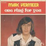 Marc Vermeer – One ring for you / Don’t go away - Single, Cd's en Dvd's, Nederlandstalig, Ophalen of Verzenden, 7 inch, Single