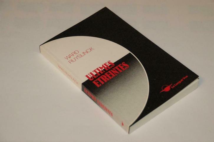 ULTIMES ETREINTES Ward RUYSLINCK Wurgtechnieken 1986 Bolivie, Boeken, Romans, Zo goed als nieuw, België, Ophalen of Verzenden