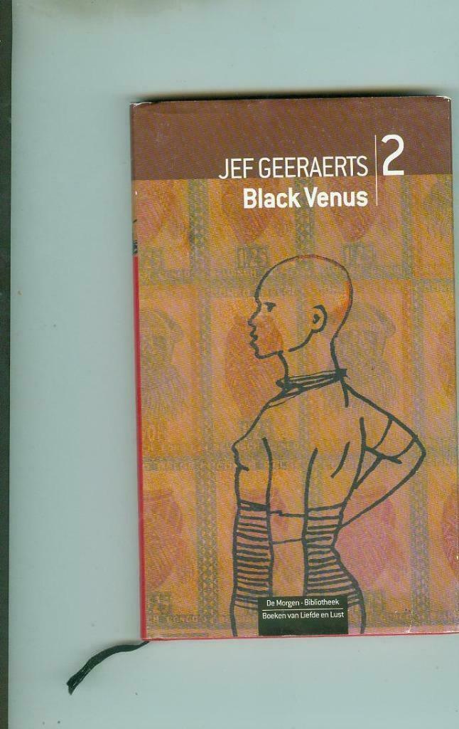 Black Venus Jef Geeraerts, Boeken, Romans, Zo goed als nieuw, België, Ophalen of Verzenden