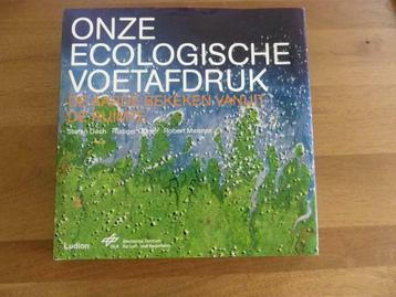 Onze ecologische voetafdruk - De aarde bekeken vanuit de rui beschikbaar voor biedingen