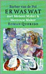 Er was wat met Meneer Maker & Mevrouw Maker, Boeken, Ophalen of Verzenden, Zo goed als nieuw