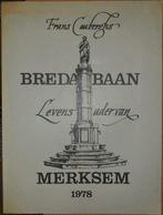 Bredabaan: levensader van Merksem, Frans Cauberghs, Utilisé, Enlèvement ou Envoi, 20e siècle ou après