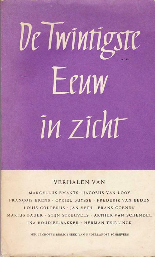 De twintigste eeuw in zicht, verhalen en brieven..., Livres, Littérature, Enlèvement ou Envoi