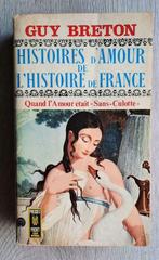 Histoire d'amour de l'histoire de France Guy Breton, Utilisé, Enlèvement ou Envoi, Guy BRETON