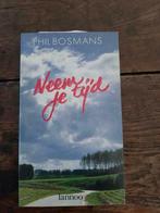 Neem je tijd  :  Phil bosmans, Boeken, Gedichten en Poëzie, Ophalen of Verzenden, Zo goed als nieuw
