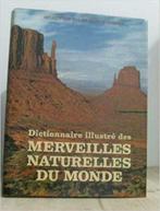 Dictionnaire illustré des Merveilles Naturelles du Monde, Livres, Enlèvement ou Envoi, Comme neuf, Sciences naturelles