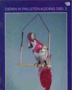 Dieren in pailletten-kleding deel 2, Ophalen of Verzenden, Gelezen
