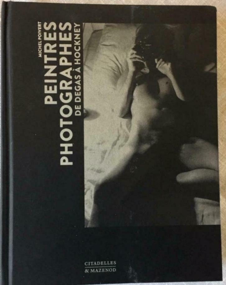 Peintres photographes - De Degas à Hockney, Boeken, Kunst en Cultuur | Fotografie en Design, Nieuw, Fotografen, Ophalen of Verzenden