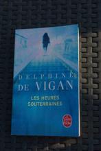 Livre : Les heures souterraines De Vigan Delphine, Livres, Comme neuf, De Vigan Delphine, Enlèvement ou Envoi