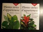 Plantes vertes d'appartement parties 1 & 2, Livres, Nature, Enlèvement ou Envoi, Fleurs, Plantes et Arbres