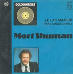 Mort Shuman – Le Lac majeur / Papa-tango-Charly - Single, CD & DVD, 7 pouces, Pop, Enlèvement ou Envoi, Single