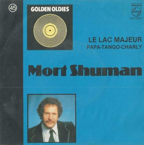 Mort Shuman – Le Lac majeur / Papa-tango-Charly - Single, CD & DVD, Vinyles Singles, Single, Pop, 7 pouces, Enlèvement ou Envoi