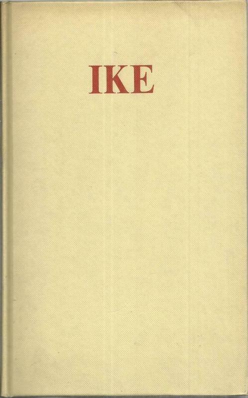 IKE (DWIGHT D. EISENHOWER DE EENZAME SOLDAAT) SHAVELSON M., Boeken, Oorlog en Militair, Gelezen, Algemeen, Tweede Wereldoorlog
