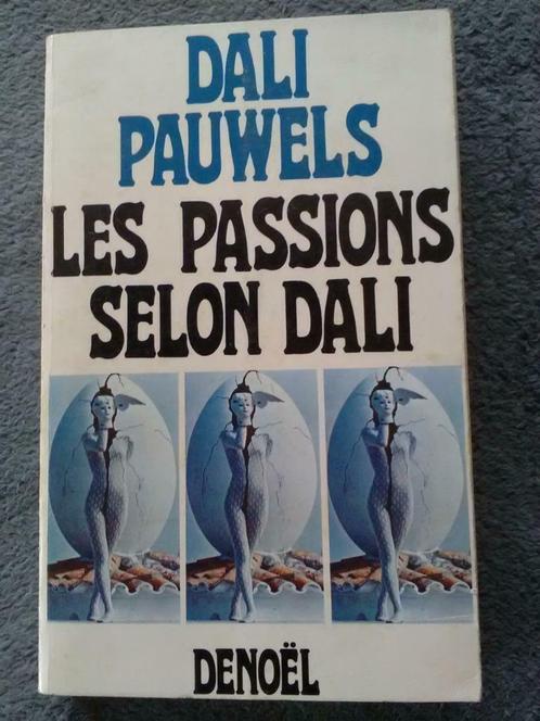 "Les passions selon Dali" Dali / Pauwels (1968), Antiquités & Art, Art | Peinture | Classique, Enlèvement ou Envoi