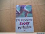Boek "De mooiste sportverhalen".B.Brecht,J.Cortazar,J.Updike, Boeken, Verzenden, Nieuw