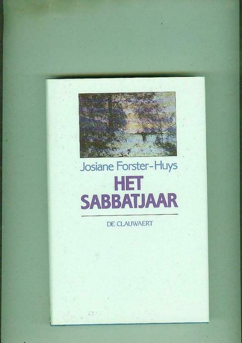 Het sabbatjaar  josiane forster-huys, Boeken, Romans, Zo goed als nieuw, Ophalen of Verzenden