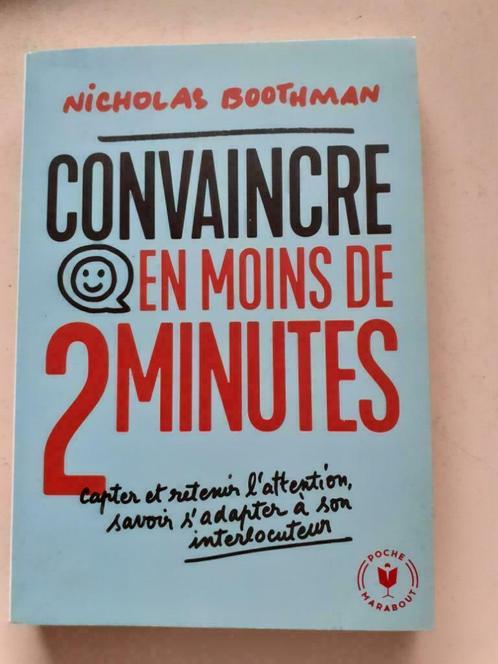 NEUF Convaincre en moins de 2 minutes de Nicholas Boothman, Livres, Économie, Management & Marketing, Neuf, Autres sujets/thèmes