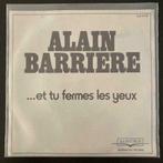7" Alain Barriere - Et Tu Fermes Les Yeux (ALBATROS 1977), Pop, 7 inch, Single, Verzenden