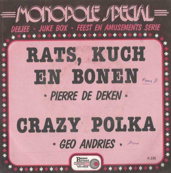 Pierre De Deken – Rats, kuch en bonen / Geo Andries – Crazy, Cd's en Dvd's, Vinyl | Nederlandstalig, Gebruikt, Ophalen of Verzenden