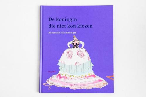 'De koningin die niet kon kiezen' Annemarie van Haeringen, Boeken, Kinderboeken | Kleuters, Ophalen