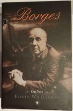 "Borges, een leven" van Edwin Williamson, Boeken, Amerika, Edwin Williamson, Ophalen of Verzenden, Zo goed als nieuw