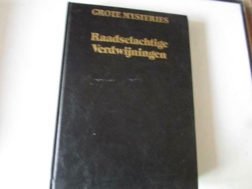 Raadselachtige Verdwijningen, Grote Mysteries, Livres, Ésotérisme & Spiritualité, Comme neuf, Autres types, Autres sujets/thèmes