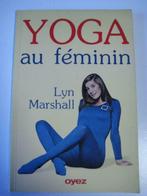 Franstalig boek: Yoga au féminin, Boeken, Gelezen, Ophalen of Verzenden, Meditatie of Yoga, Achtergrond en Informatie