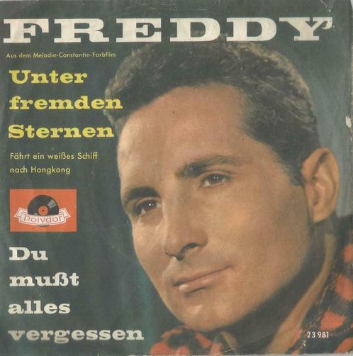 Freddy Quinn – Unter fremden Sternen / Du must alles vergess, Cd's en Dvd's, Vinyl Singles, Single, Pop, 7 inch, Ophalen of Verzenden