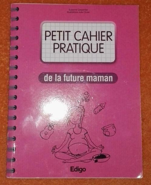 Petit Cahier Pratique de la Future Maman : FORMAT MEDIUM, Livres, Psychologie, Utilisé, Psychologie de la personnalité, Enlèvement ou Envoi