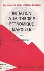 Ernest Mandel, Initiation à la théorie economique marxiste., Livres, Enlèvement ou Envoi, Économie et Marketing, Neuf