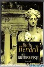 Ruth Rendell - Het bruidsmeisje, Ophalen of Verzenden, Zo goed als nieuw