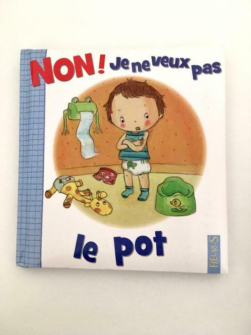 Livre « non je ne veux pas le pot », Livres, Livres pour enfants | 0 an et plus, Utilisé, 6 à 12 mois, Enlèvement ou Envoi